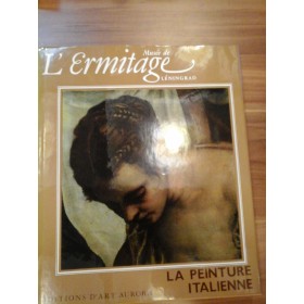 LA PEINTURE ITALIENNE  -  MUSEE DE L'ERMITAGE 